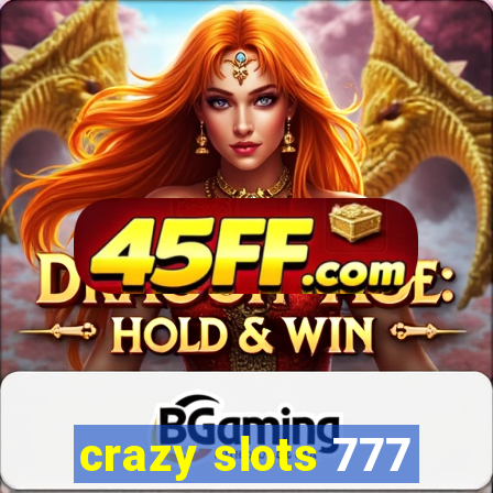 crazy slots 777